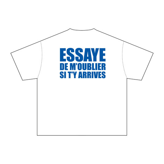 « ESSAYE DE M'OUBLIER » AYTB TEE