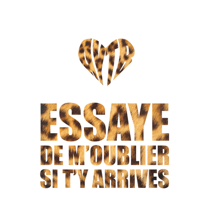 « ESSAYE DE M'OUBLIER » AYTB TEE